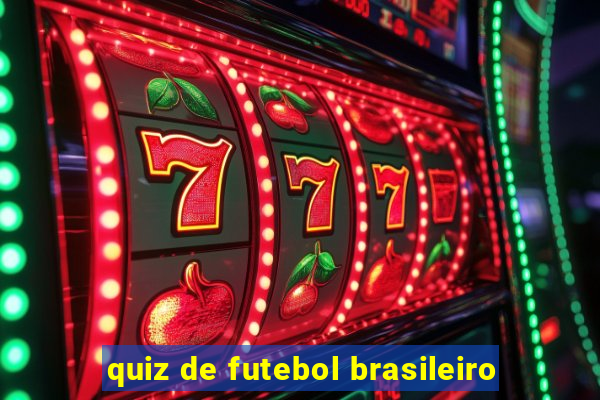 quiz de futebol brasileiro